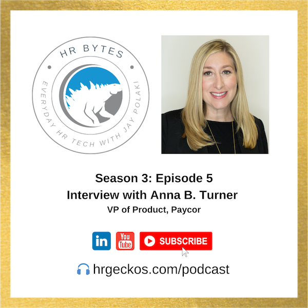 Season 3, Episode 5 featuring Anna B. Turner Vice President of Product at Paycor.